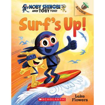 Moby Shinobi, and Toby Too! #1: Surf's Up! - ISBN 9781338547528