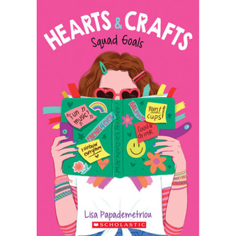 Hearts & Crafts #1: Squad Goals - ISBN 9781338603064