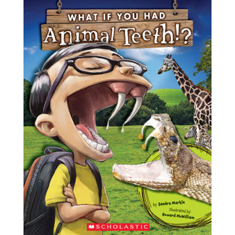 What If You Had Animal Teeth!? - ISBN 9780545484381