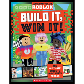 Roblox: Build It! Win It! Unauthorized Guidebook - ISBN 9781338726787