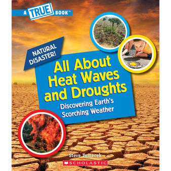 All About Heat Waves and Droughts - ISBN 9781338769586