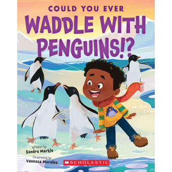 Could You Ever Waddle with Penguins!? - ISBN 9781338858785