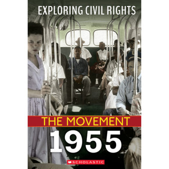 Exploring Civil Rights: The Movement 1955 - ISBN 9781338769722