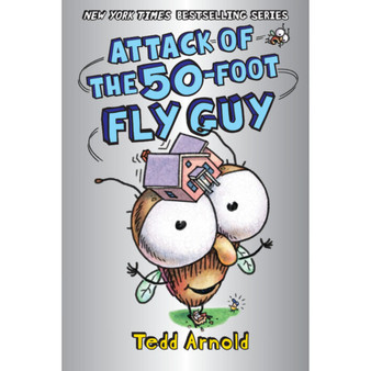 Fly Guy #19: Attack of the 50-Foot Fly Guy! - ISBN 9781338566260