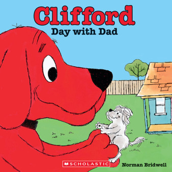 Clifford the Big Red Dog: Clifford's Day with Dad - ISBN 9780545215930