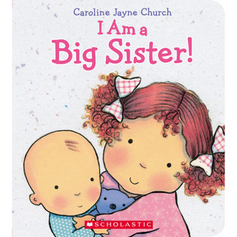I Am a Big Sister - ISBN 9780545688987