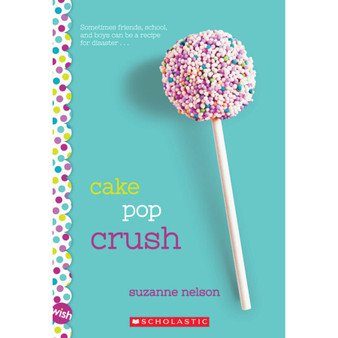 Cake Pop Crush - ISBN 9780545857345