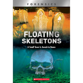Floating Skeletons (XBooks): A Small Town Is Awash in Bones - ISBN 9780531132593