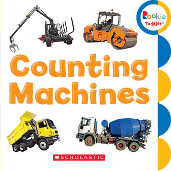 Counting Machines (Rookie Toddler) - ISBN 9780531212684