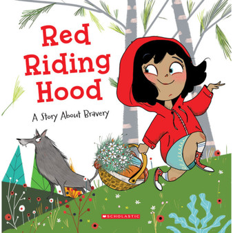 Red Riding Hood: A Story About Bravery (Tales to Grow By) - ISBN 9780531246221