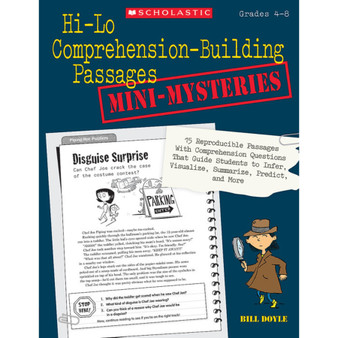 Hi-Lo Comprehension-Building Passages: Mini-Mysteries: 15 Reproducible Passages with Comprehension Questions That Guide Students to Infer, Visualize, Summarize, Predict, and More - ISBN 9780545124089