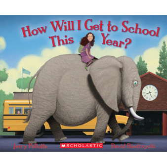 How Will I Get to School This Year? - ISBN 9780545372886