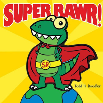 Super Rawr! - ISBN 9780545799690