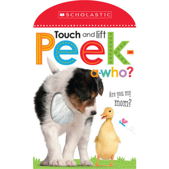 Peek A Who: Who's My Mom?: Scholastic Early Learners (Touch and Lift) - ISBN 9780545903387