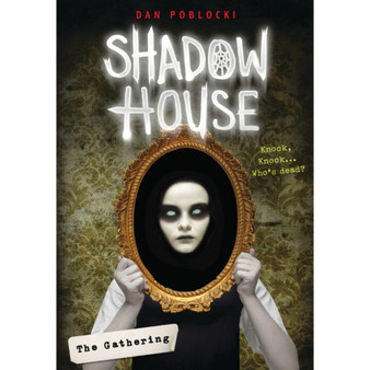 The Gathering (Shadow House, Book 1) (1) (Hardback) - ISBN 9781338091274