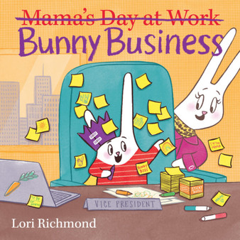 Bunny Business (Mama's Day at Work) - ISBN 9780545925907