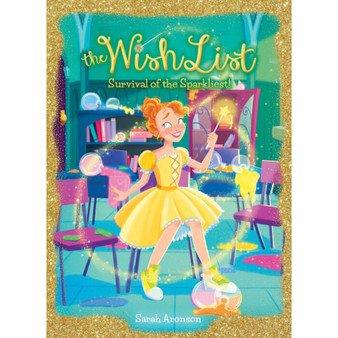 Survival of the Sparkliest! (the Wish List #4) - ISBN 9780545941655