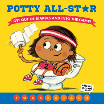 Potty All-Star (A Never Bored Book!) - ISBN 9781338289336