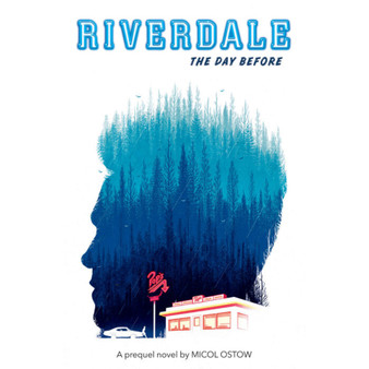 The Day Before: A Prequel Novel (Riverdale, Novel 1) (1) - ISBN 9781338289442