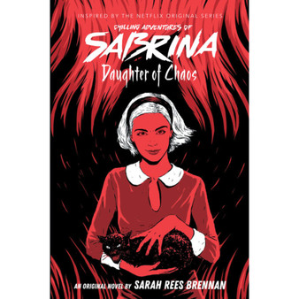 Daughter of Chaos (Chilling Adventures of Sabrina Novel #2) - ISBN 9781338326062
