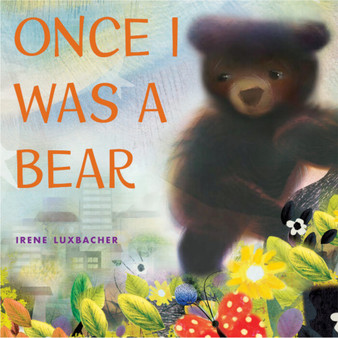 Once I Was a Bear - ISBN 9781338356335