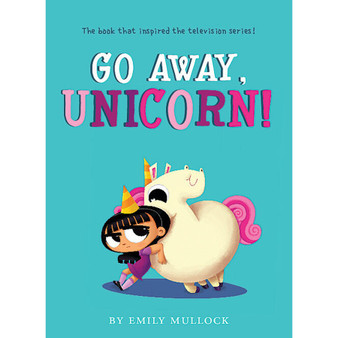 Go Away, Unicorn! - ISBN 9781338575712