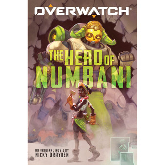 The Hero of Numbani (An Overwatch Original Novel) (1) - ISBN 9781338575972