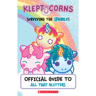 Surviving the Sparkle! An Official Guide to All That Glitters (KleptoCorns) - ISBN 9781338606324