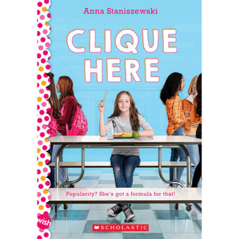 Clique Here: A Wish Novel - ISBN 9781338680270