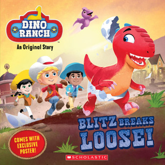 Blitz Breaks Loose! (Dino Ranch) - ISBN 9781338692211