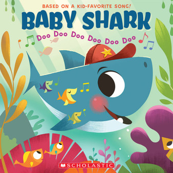 Baby Shark: Doo Doo Doo Doo Doo Doo - ISBN 9781338712834