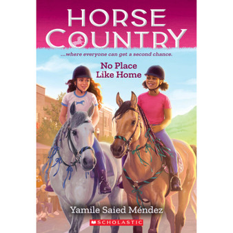 No Place Like Home (Horse Country #4) - ISBN 9781338749526