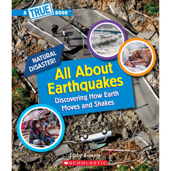 All About Earthquakes (A True Book: Natural Disasters) (1) - ISBN 9781338769517