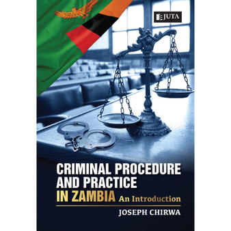 Criminal Procedure and Practice in Zambia - ISBN 9781485135463