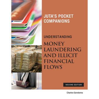 Understanding Money Laundering and Illicit Financial Flows (2nd edition) - ISBN 9781485136361