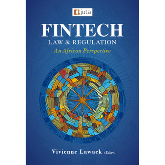 Fintech Law and Regulation: An African Perspective - ISBN 9781485151098