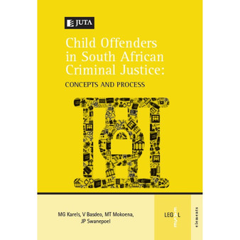 Child Offenders in South African Criminal Justice - ISBN 9781485106678