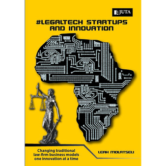 #Legaltech Startups and Innovation: Changing Traditional Law-Firm Business Models One Innovation at a Time - ISBN 9781485137276