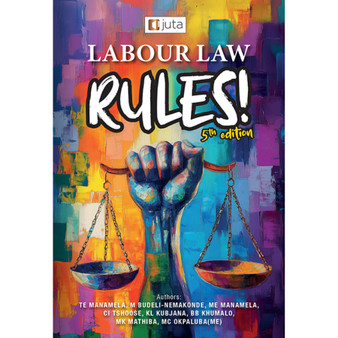 Labour Law Rules (5th edition) - ISBN 9781485155089