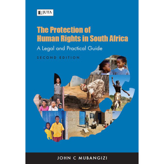 The Protection of Human Rights in South Africa (2nd edition) - ISBN 9780702199172