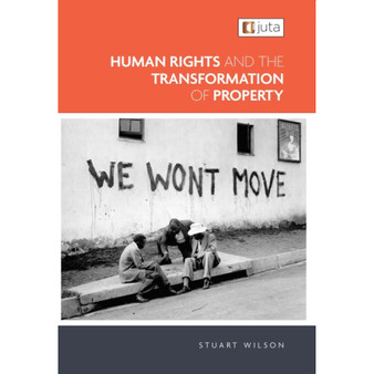 Human Rights and the Transformation of Property - ISBN 9781485138228