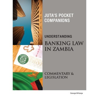 Understanding Banking Law in Zambia - ISBN 9781485108849