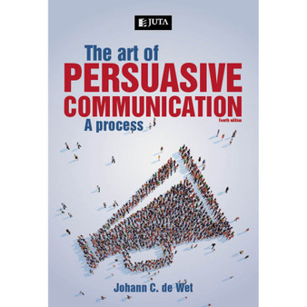 DIGITAL - The Art of Persuasive Communication (4th edition) (WebPDF) - ISBN 9781485124597