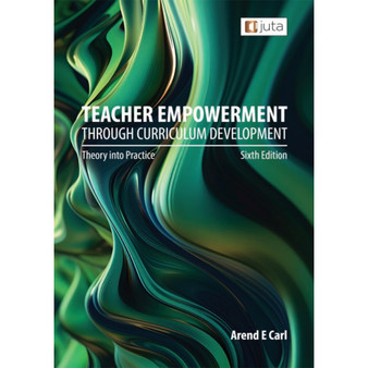 DIGITAL - Teacher Empowerment through Curriculum Development: Theory into Practice (6th edition) (WebPDF) - ISBN 9781998963409