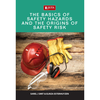 DIGITAL - The Basics of Safety Hazards and the Origins of Safety Risk (WebPDF) - ISBN 9781485121299
