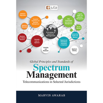 DIGITAL - Global Principles and Standards of Spectrum Management: Telecommunications in Selected Jurisdictions (eBook) - ISBN 9781485154334