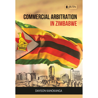 DIGITAL - Commercial Arbitration in Zimbabwe (eBook) - ISBN 9781485140047