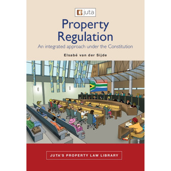 DIGITAL - Property Regulation: An integrated approach under the Constitution (eBook) - ISBN 9781485150107