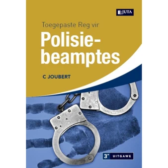 DIGITAL - Toegepaste Reg vir Polisiebeamptes (3de uitgawe) (eBook) - ISBN 9781485107408