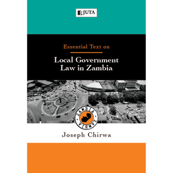 DIGITAL - Essential Text on Local Government Law in Zambia (eBook) - ISBN 9781485140085